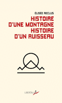 Histoire d'une montagne - Histoire d'un ruisseau